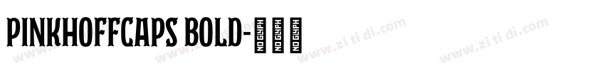 PinkhoffCaps Bold字体转换 PinkhoffCaps Bold字体转换